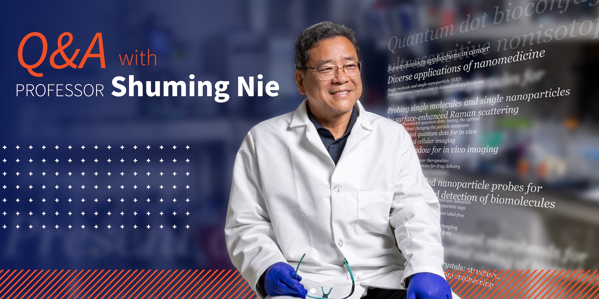 Q&A with Professor Shuming Nie